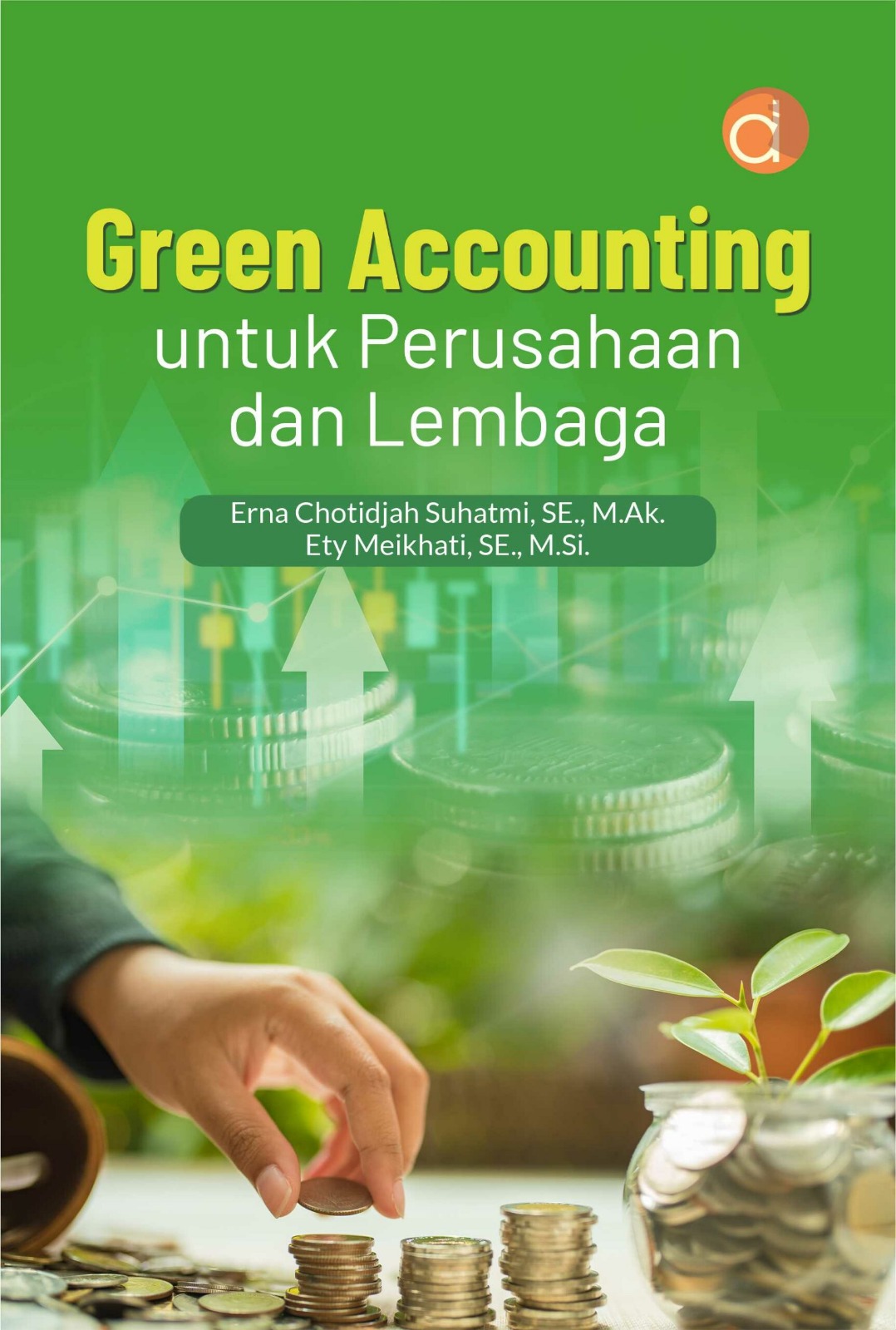 Green Accounting Untuk Perusahaan dan Lembaga 
